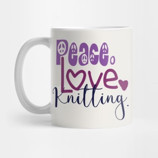 Peace.Love.Knitting. Mug